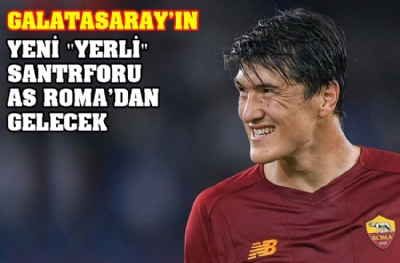 Galatasaray'ın yeni 'yerli' santrforu AS Roma'dan gelecek