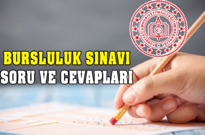 2023 Bursluluk sınavı soru ve cevapları! Sonuçlar burada