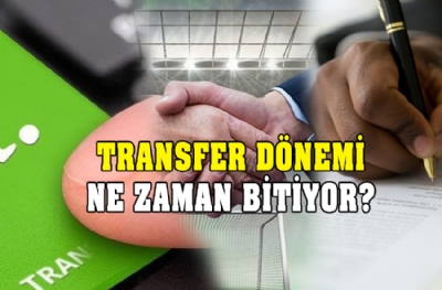 Transfer dönemi bugün mü bitiyor? 4 Eylül gerçeği!