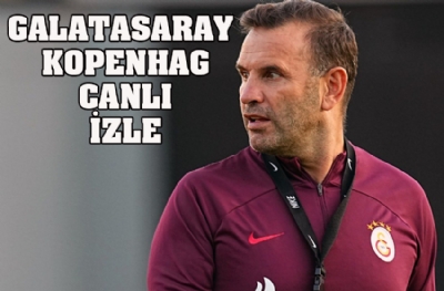 Galatasaray - Kopenhag canlı izle