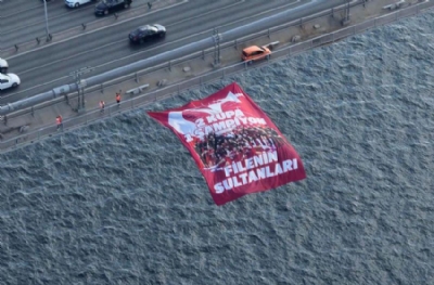 Filenin Sultanları’nın bayrağı köprülere asıldı