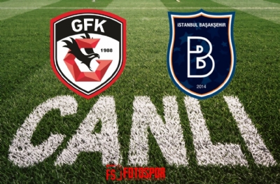Gaziantep FK - Başakşehir | CANLI