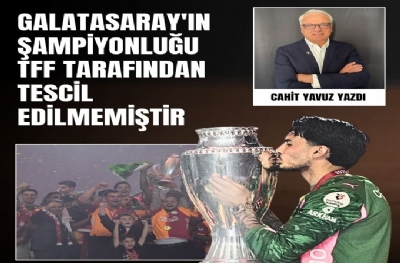 Galatasaray'ın Şampiyonluğu TFF Tarafından Tescil Edilmemiştir