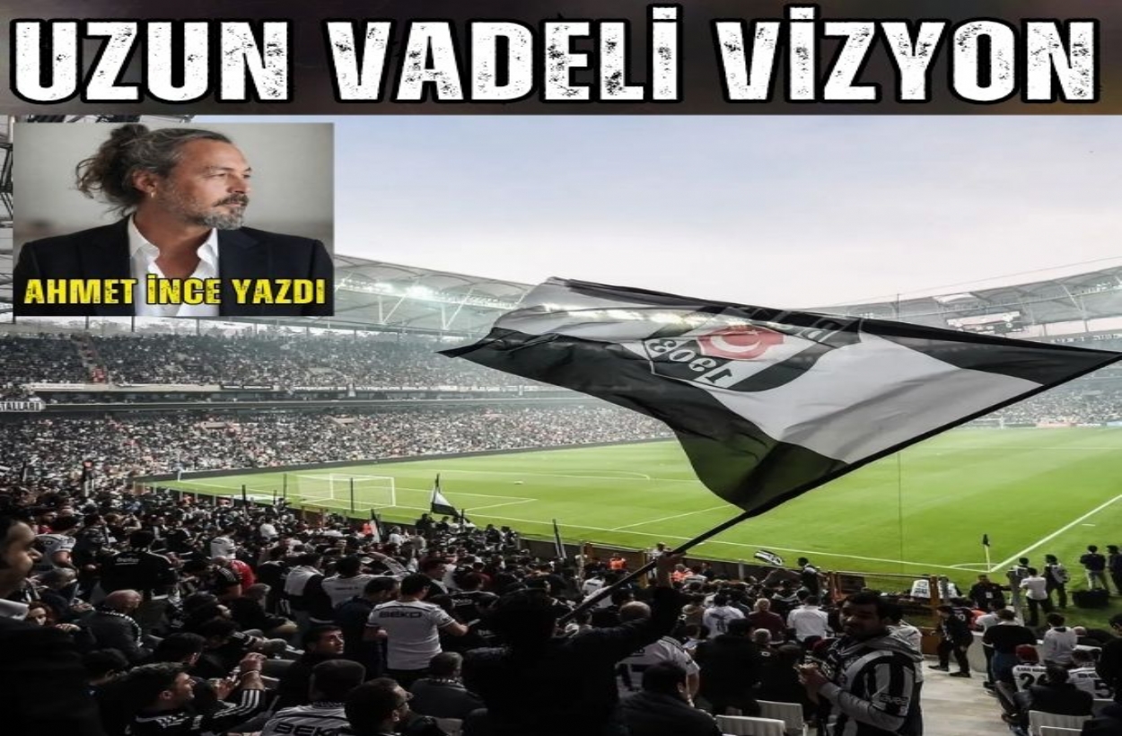 Uzun Vadeli Vizyon