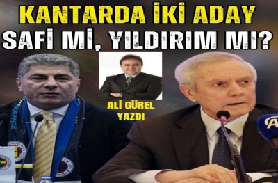 KANTARDA İKİ ADAY SAFİ Mİ, YILDIRIM MI?