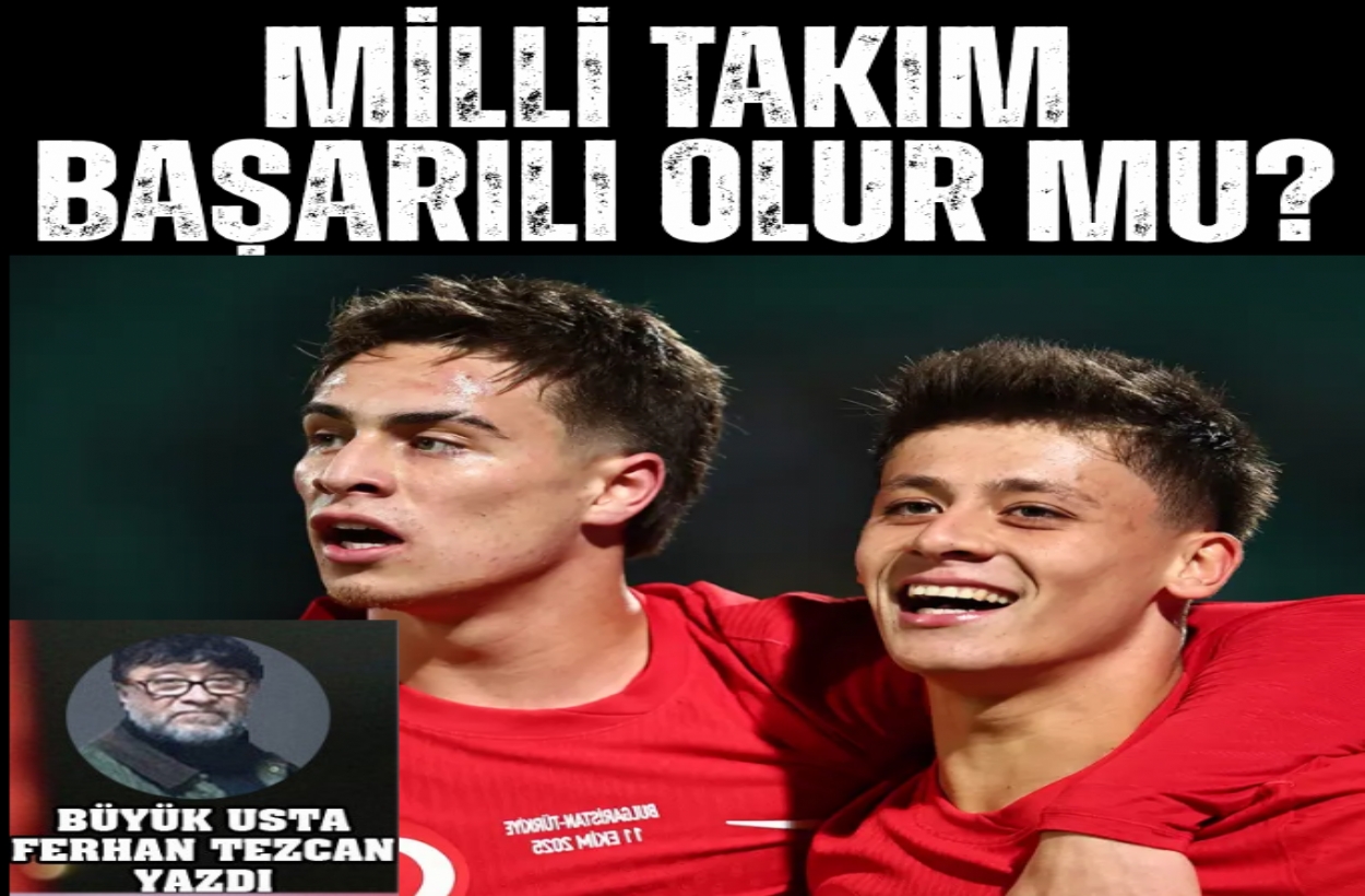 MİLLİ TAKIM BAŞARILI OLUR MU?
