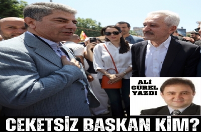 CEKETSİZ BAŞKAN KİM?