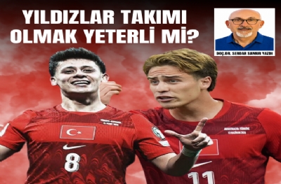Türkiye’nin Dünya Futbolu Sınavı: Yıldızlar Takımı Olmak Yeterli mi?
