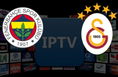 IPTV devleri birleştirdi! Fenerbahçe ve Galatasaray elele