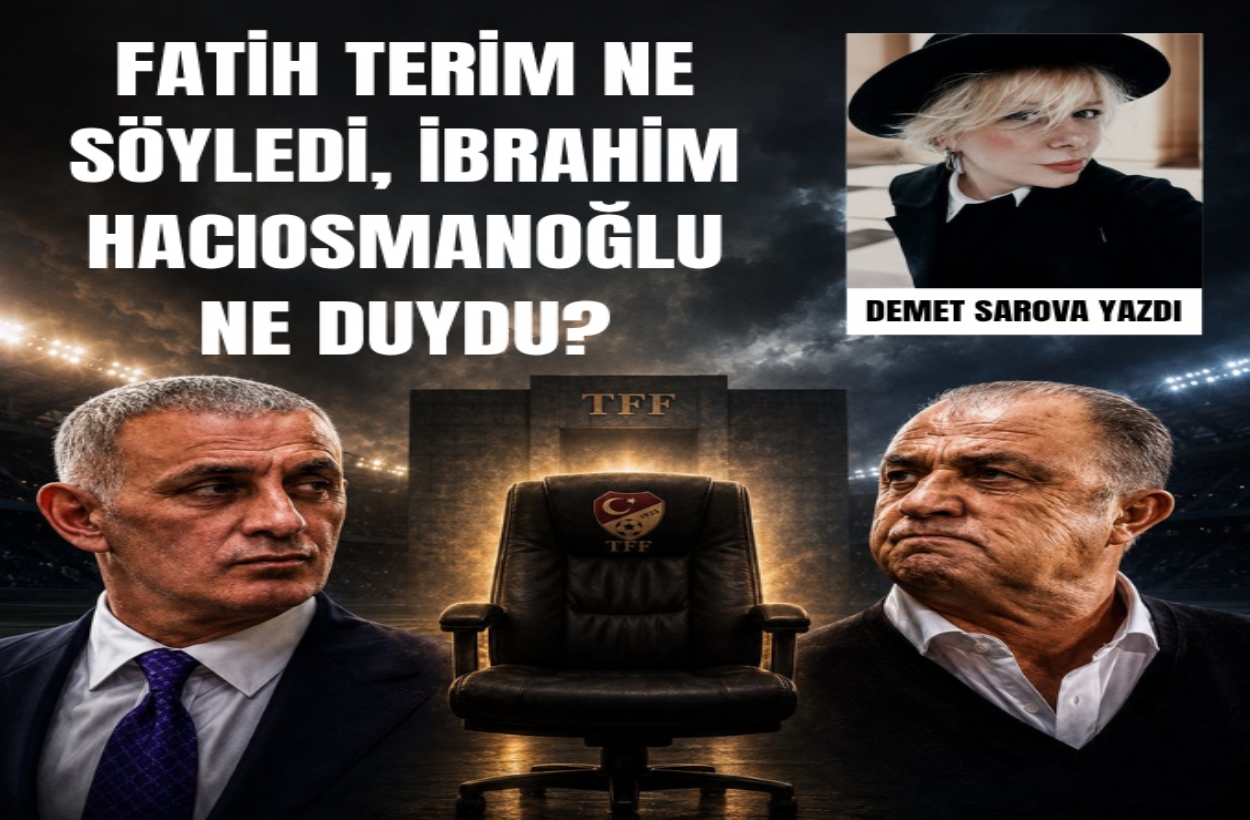 Fatih Terim ne söyledi, İbrahim Hacıosmanoğlu ne duydu?