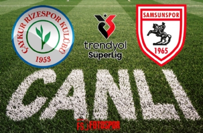 Çaykur Rizespor - Samsunspor | CANLI