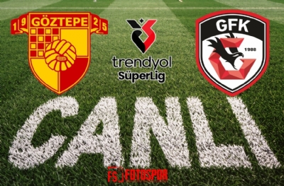 Göztepe - Gaziantep FK | CANLI