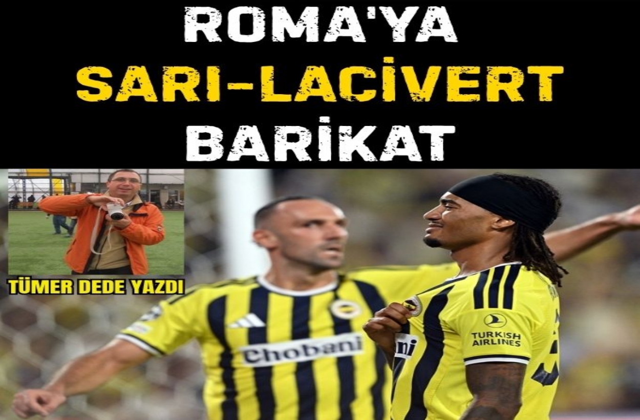 Roma’ya Sarı-Lacivert Barikat