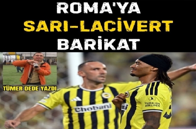 Roma’ya Sarı-Lacivert Barikat