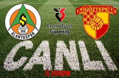Alanyaspor- Göztepe | CANLI