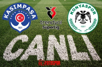 Kasımpaşa - Konyaspor | CANLI