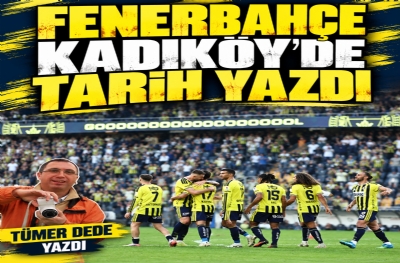 Fenerbehçe Kadıköy’de tarih yazdı