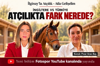 İngiltere ve Türkiye’de atçılıkta fark nerede?