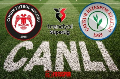 Çorum FK - Çaykur Rizespor | CANLI