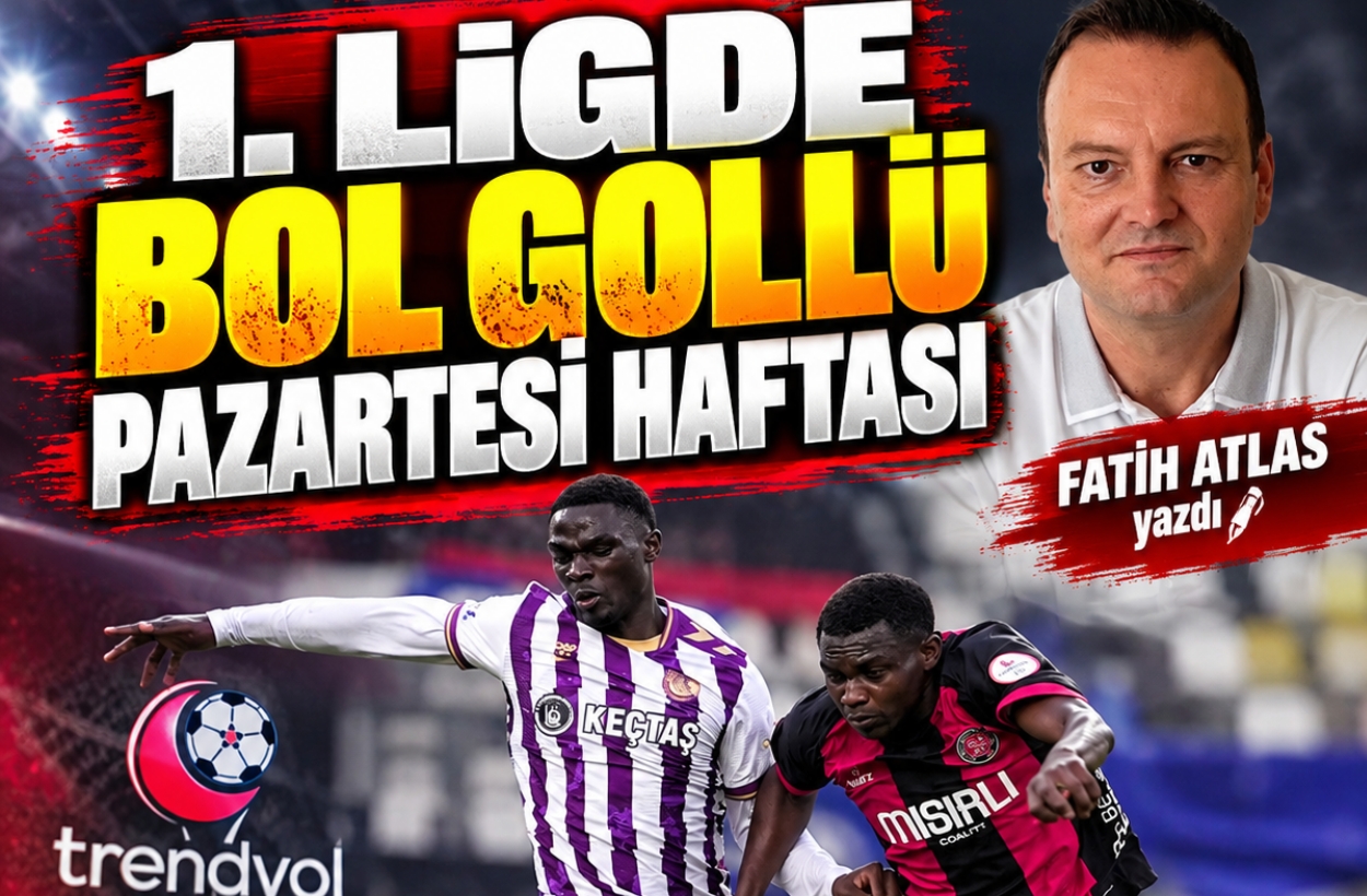 1. Ligde Bol Gollü Pazartesi Haftası